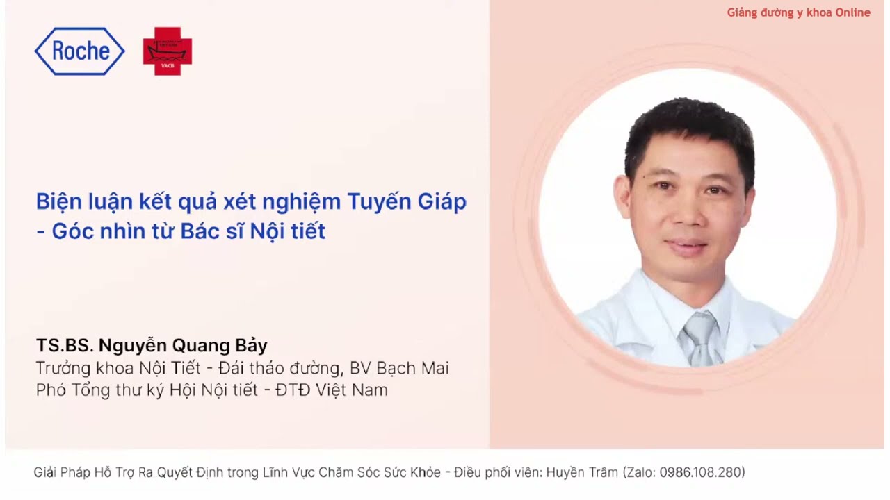 Biện luận kết quả xét nghiệm tuyến giáp | Góc nhìn từ Bác sĩ Nội tiết | BS. NGUYỄN QUANG BẢY