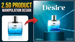 Creative Product Manipulation Tutorial in Photoshop 2025 | Photoshop Tutorial for Beginners