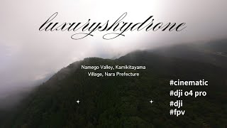 Namego Valley, Kamikitayama Village, Nara Prefecture #4k #drone #dronelife #dji #ドローン #fpvdrone