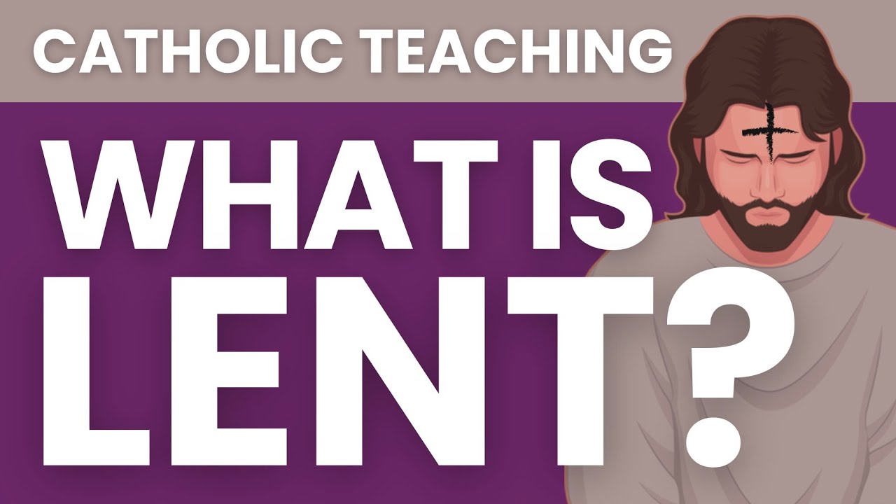 What is Lent?