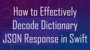 How to Effectively Decode Dictionary JSON Response in Swift