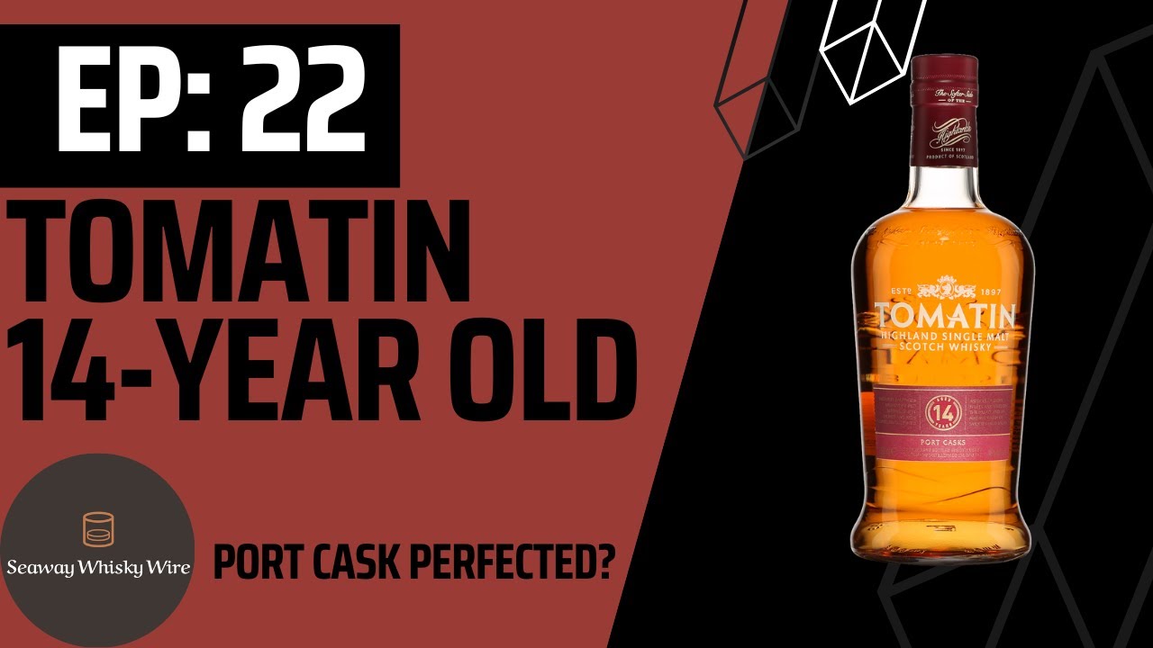 Tomatin 14-Year Old - Port Cask Perfected? - YouTube