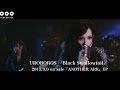 UROBOROS「Black Swallowtail」【short ver.】