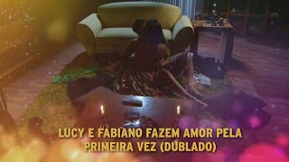 Triunfo do Amor - Lucy e Fabiano se Reconciliam e fazem amor pela primeira vez (DUBLADO)