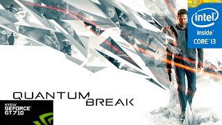 Quantum Break PC Gt 710 | 4GB Ram | SSD | Windows 11
