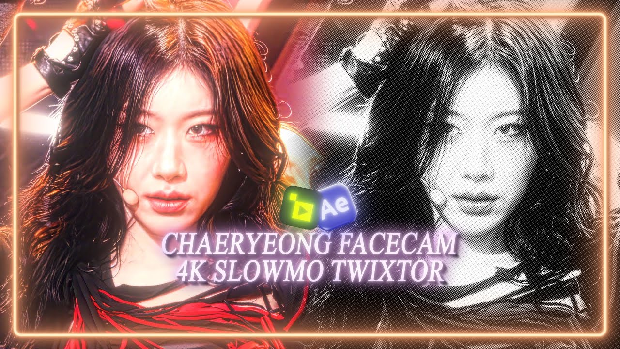 CHAERYEONG | FACECAM | 4K | SLOWMO | TWIXTOR