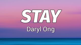 Daryl Ong  Stay (Lyrics)