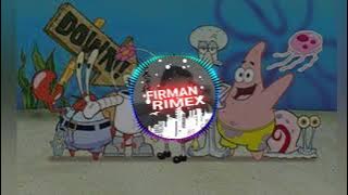 DJ SPONGEBOB CHUM BUCKET REMIX VIRAL TIK TOK 2021||FIRMAN REMIX
