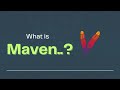 What is Maven?