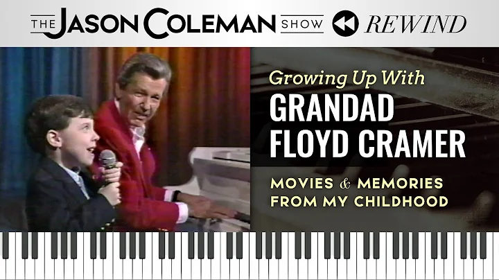 Growing Up with Grandad Floyd Cramer - The Jason C...