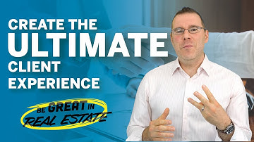 Create the 💎 ULTIMATE 🏡 Client Experience