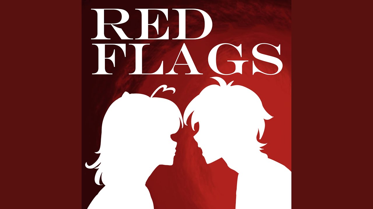 Watch Red Flags on YouTube Watch Red Flags on YouTube