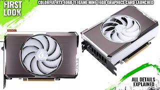 Colorful iGame GeForce RTX 4060 Ti Mini OC 16GB GDDR6 Graphics card