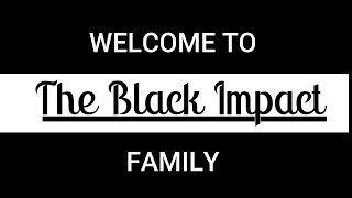 The Black Impact Trailer