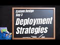 System Design Day 3; Deployment Strategies in Bangla