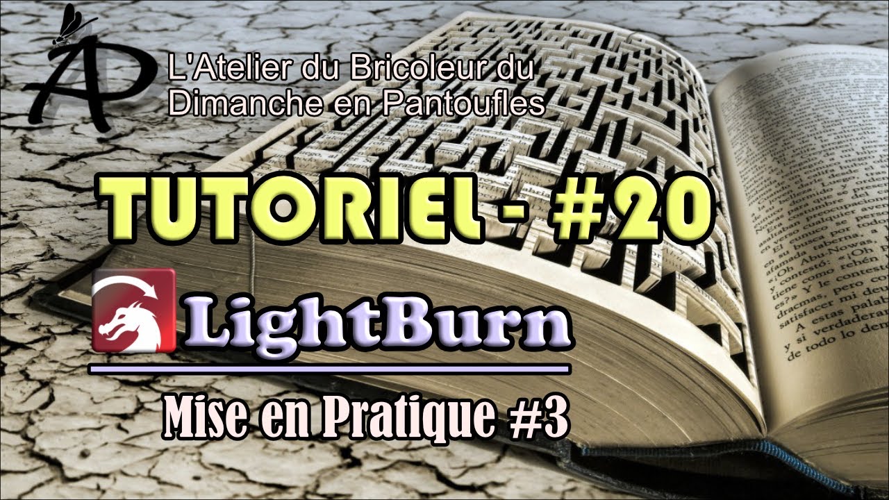 Tutoriel #20 - LightBurn - Mise en pratique #3 - YouTube
