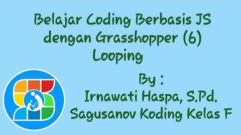 Belajar Coding Berbasis JS dengan Grasshopper (6) Looping