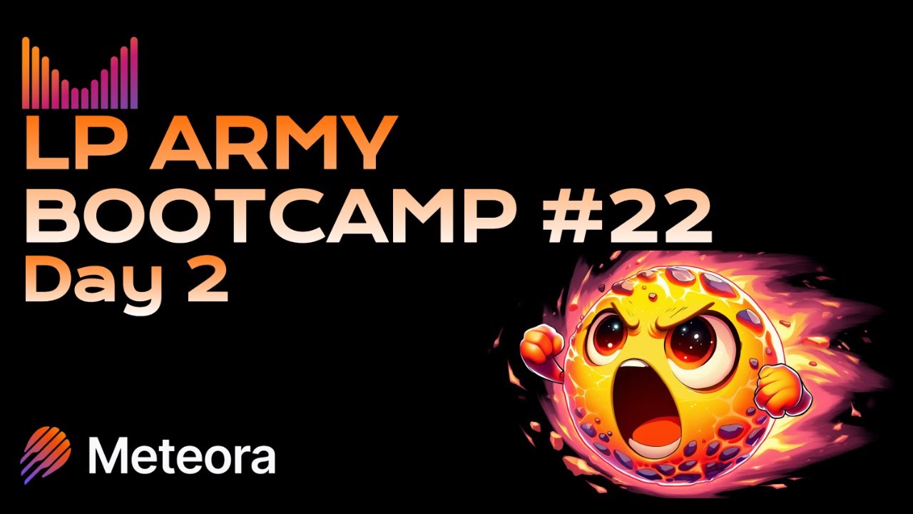 Meteora LP Army Bootcamp #22 - January 2026- Day 2