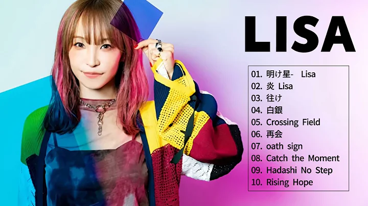 LiSA  2022   LiSA 2022  LiSA JAPANESS SONGS 2022