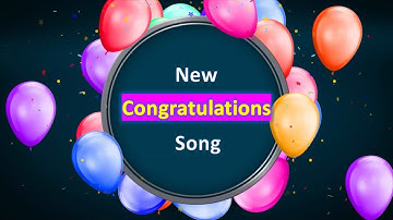 Congratulations Song ( New Version )