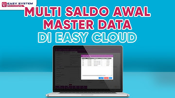 Kompetitor Software Accurate: Video Tutorial Membuat Multi Saldo Awal Master Data di Easy Cloud
