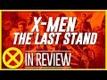 X-Men: The Last Stand - Every X-Men Movie Reviewed & Ranked
