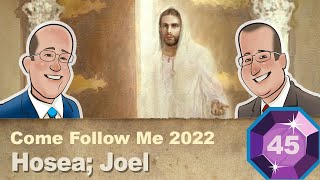 Scripture Gems S03E45-Come Follow Me: Hosea 1-6; 10-14; Joel (Nov. 7-13)