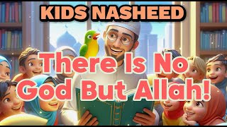 There Is No God But Allah Childrens Nasheed Vocals Only