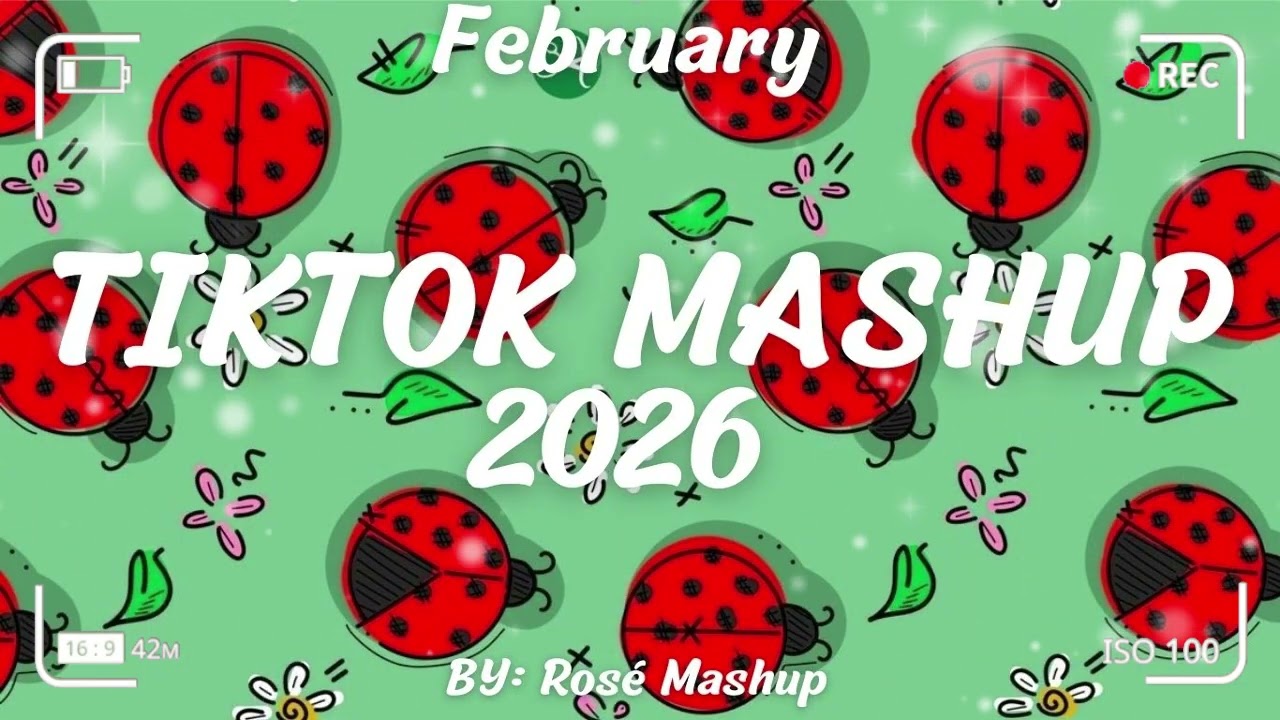 Tiktok Mashup February 2026 (Not Clean)