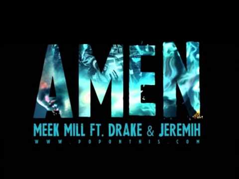 Meek Mill Ft Drake Jeremih Amen Lyrics