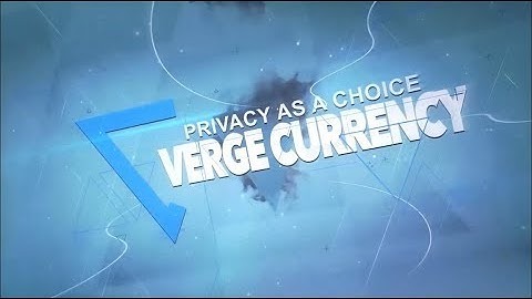 Verge Currency | Join The Digital Revolution