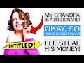 Entitled Mom Plans to STEAL her BILLIONAIRE Grandpa's Money...