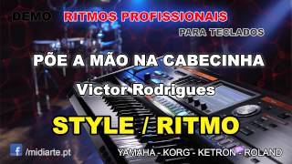 Miniatura de vídeo de "♫ Ritmo / Style  - PÕE A MÃO NA CABECINHA - Victor Rodrigues"