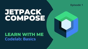 Jetpack Compose Basics Codelab Walkthrough 2023