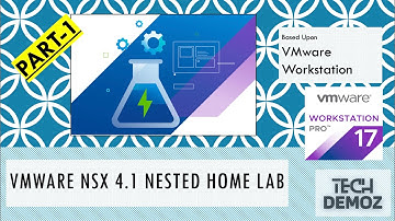 Part-1 | Getting Started with VMware NSX 4.1 in Homelab using VMware Workstation| Intro & Topology