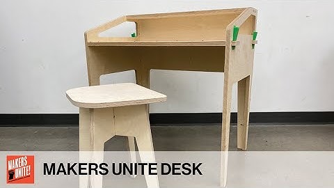 Makers Unite Desk Assembly Instructions