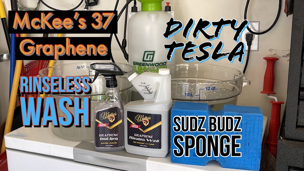Rinseless Wash/Dirty Tesla/McKee’s 37 Graphene/Sudz Budz Sponge/Auto