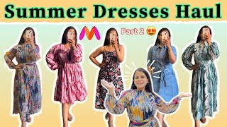 Summer Dresses Haul from MYNTRA 💕 | Part 2 Try On Haul | Maxi and Midi Dresses starting 450 😍