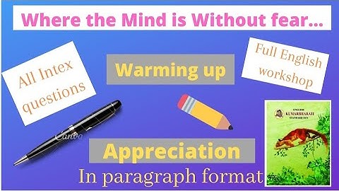 Std 10 ssc  |English|Ch 1.1 Where the mind is without fear | Workshop | Warming up | Appreciation |