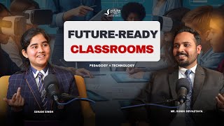 Future Ready Classrooms | Bridging Pedagogy &amp; Technology | Ep 15 Rubaroo Podcast