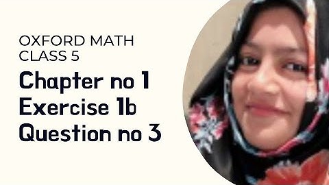 Class 5 Chapter 1 Exercise 1b Question 3