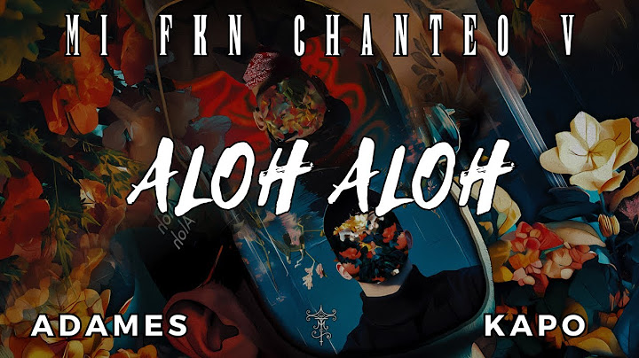 Aloh Aloh - Kapo X Adames (MI FKN CHANTEO V) [Lyric Video]
