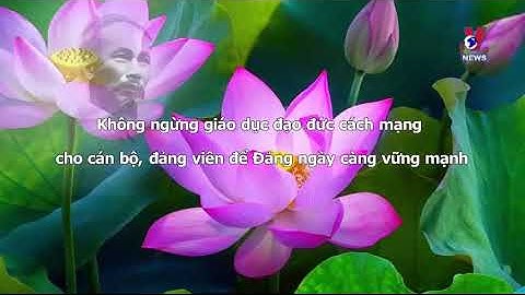 Học Bác mỗi ngày - Bác Hồ với đạo đức cách mạng