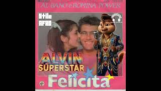 Alvin Superstar - Felicità - Afro House Remix (Albano & Romina Power Cover)