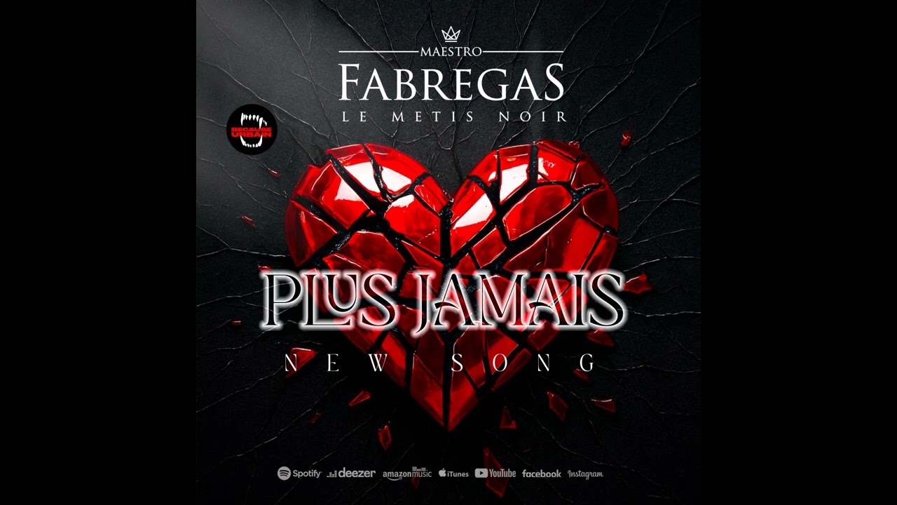Fabregas Le Metis Noir - Plus jamais