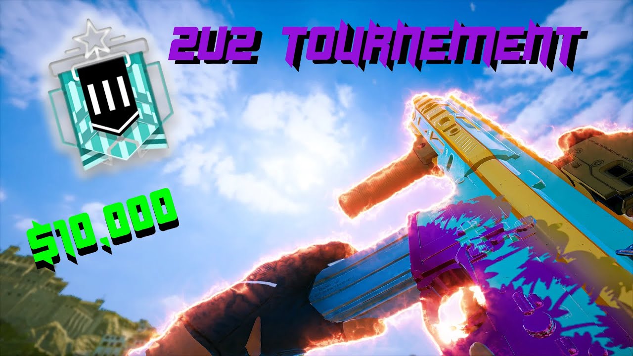 R6 | $10,000 2v2 Tournament 🎮🔥 ft. DxZEFORIxK - YouTube