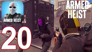 Armed Heist : Shooting Games - Gameplay Walkthrough Part 20 (iOS, Android)