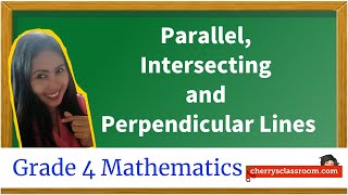 Parallel, Intersecting and Perpendicular Lines