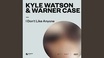 I Don't Like Anyone