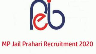 MP JAIL PRAHARI RECRUITMENT 2020 | OFFICIAL Notification | MP POLICE JAIL PRAHARI VACANCY 2020